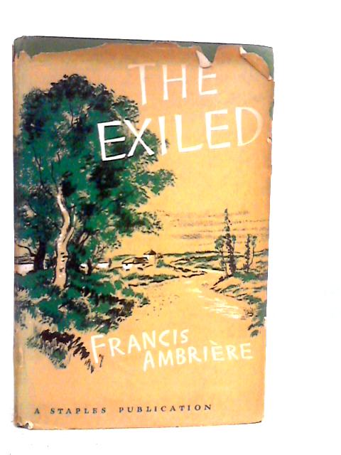 The Exiled By Francis Ambriere