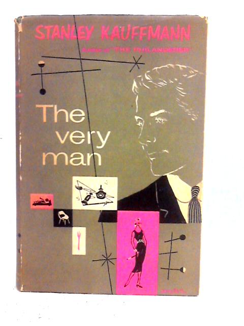 The Very Man von Stanley Kauffmann