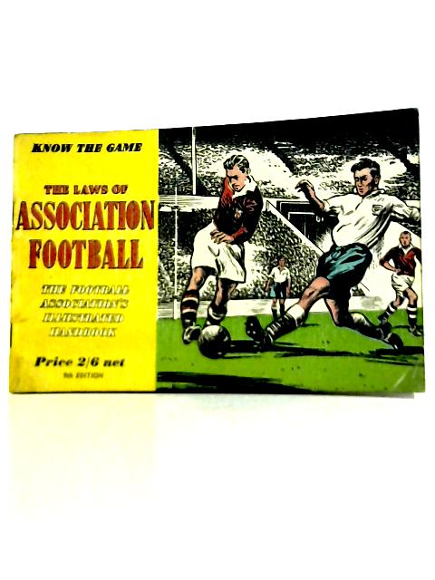 Know The Game The Laws Of Association Football By Unstated