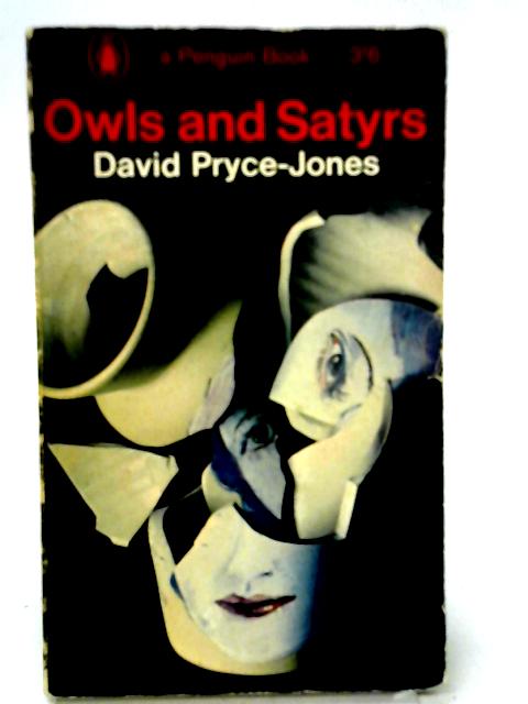 Owls and Satyrs By David Pryce-Jones