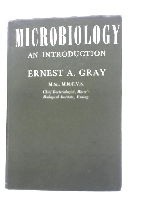 Microbiology: An Introduction By Ernest Gray