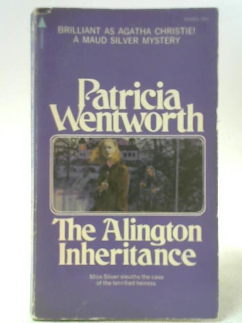 The Alington Inheritance By Patricia Wentworth