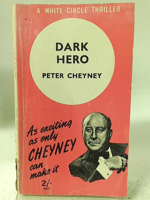 Dark Hero By Peter Cheyney