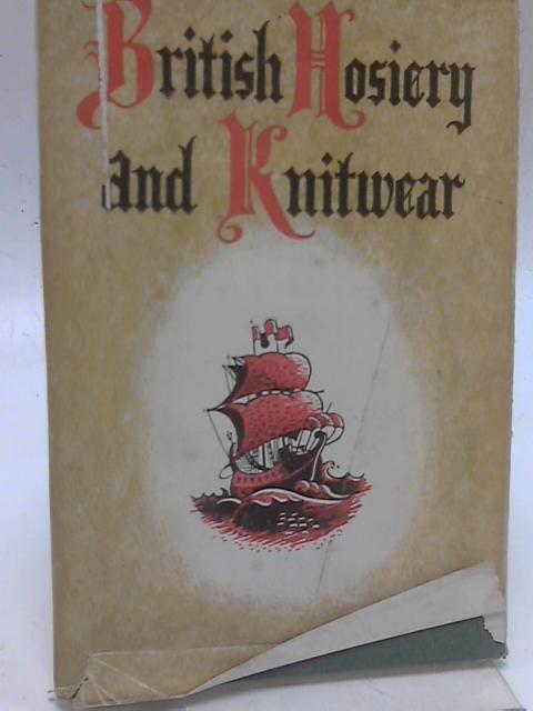 British Hosiery And Knitwear par S. G. Mason (Ed)