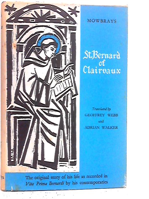 St. Bernard of Clairvaux By Geoffrey Webb and Adrian Walker