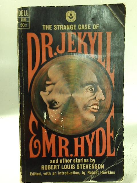 The Strange Case of Dr. Jekyll and Mr. Hyde By Robert Louis Stevenson