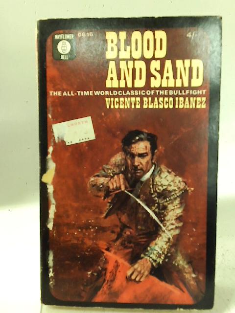 Blood and sand By Vincente Blasco Ibanez