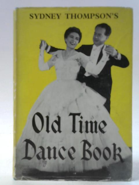 Old Time Dance Book By Sydney Thompson