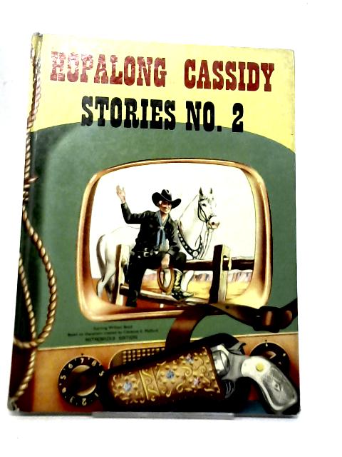 Hopalong Cassidy Stories Number 2 By Edmond Collier