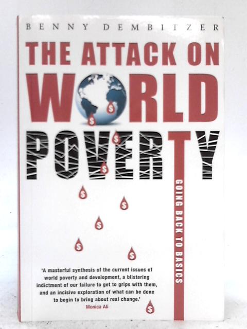The Attack on World Poverty: Going Back to Basics von Benny Dembitzer