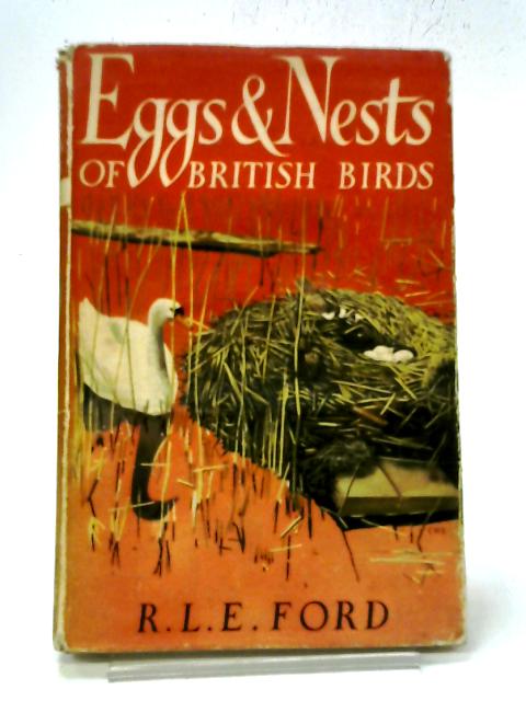 Eggs And Nests Of British Birds (Black's Young Naturalist's Series) By Richard L. E. Ford