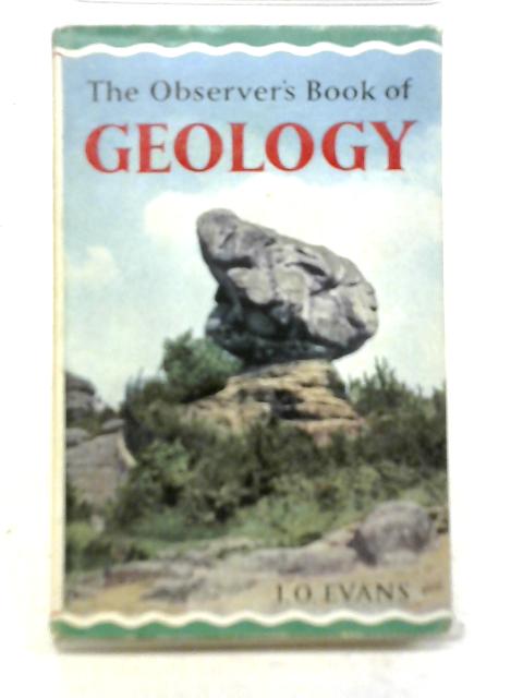 The Observer's Book of Geology By I O Evans