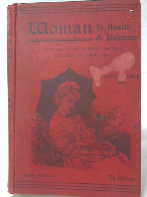Woman in Health and Sickness By Robert Bell