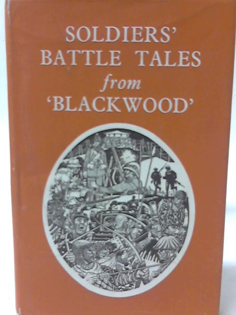 Soldiers' Battle Tales from "Blackwood" von Various