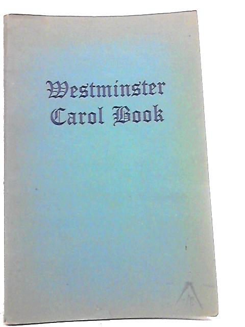 Westminster Carol Book By Edgar Pettman