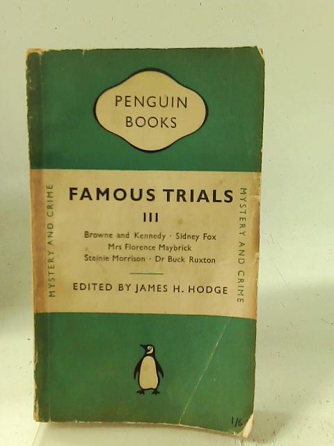 Famous Trials III (Third Series). By James H Hodge (ed.)