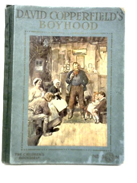 David Copperfield's Boyhood By Charles Dickens