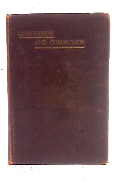 Confession and Communion By Sydney F. Smith