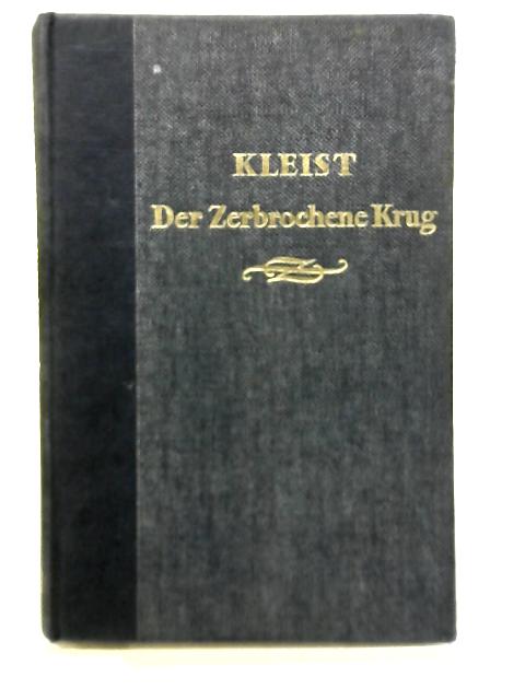 Der Zerbrochene Krug By Heinrich Von Kleist, ed. R. H. Samuel
