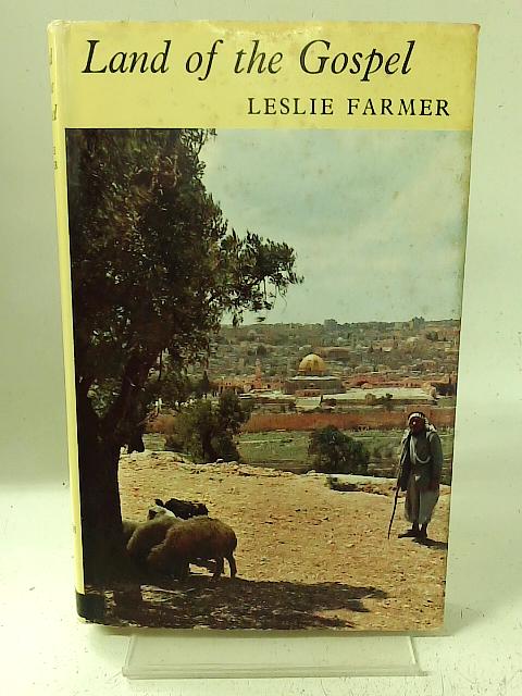 Land of the Gospel By Leslie Farmer