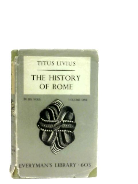 The History of Rome Volume One By Livy