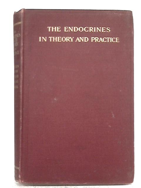 The Endocrines in Theory and Practice von Various s
