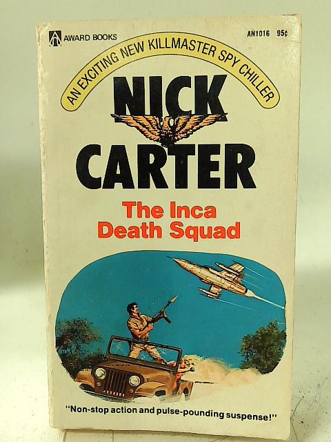 The Inca Death Squad By Nick Carter