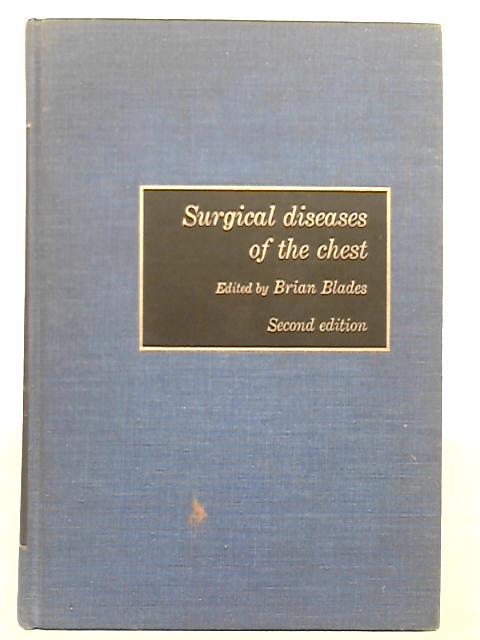 Surgical Diseases of the Chest By Brian Blades