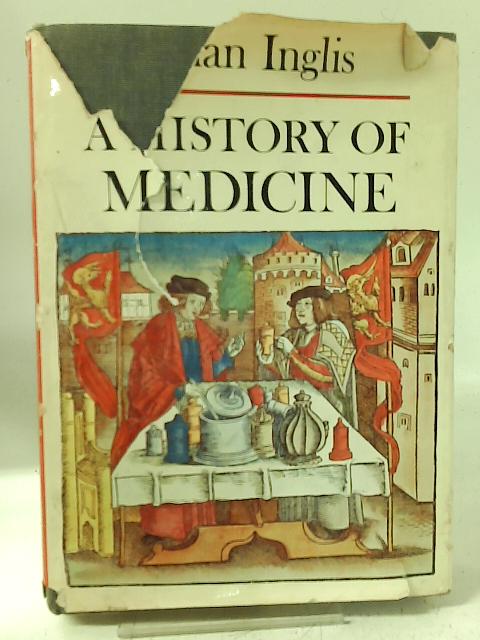 A History of Medicine By Brian Inglis