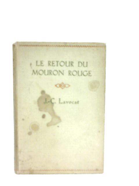 Le Retour Du Mouron Rouge By J.-C. Lavocat