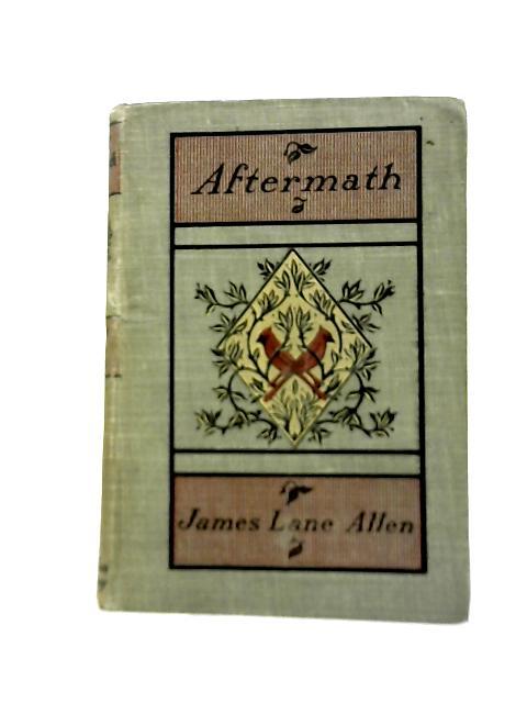 Aftermath: Part Two of "A Kentucky Cardinal" von James Lane Allen