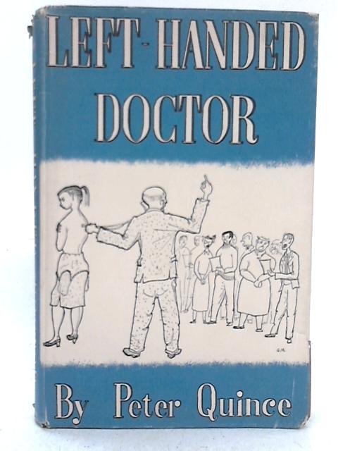 Left-Handed Doctor By Peter Quince