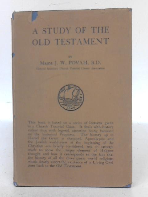 A Study of the Old Testament By J. W. Povah