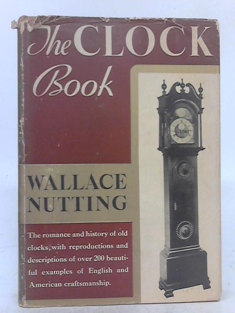 The Clock Book By Wallace Nutting