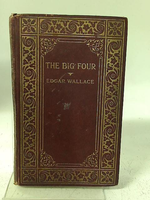 The Big Four By Edgar Wallace