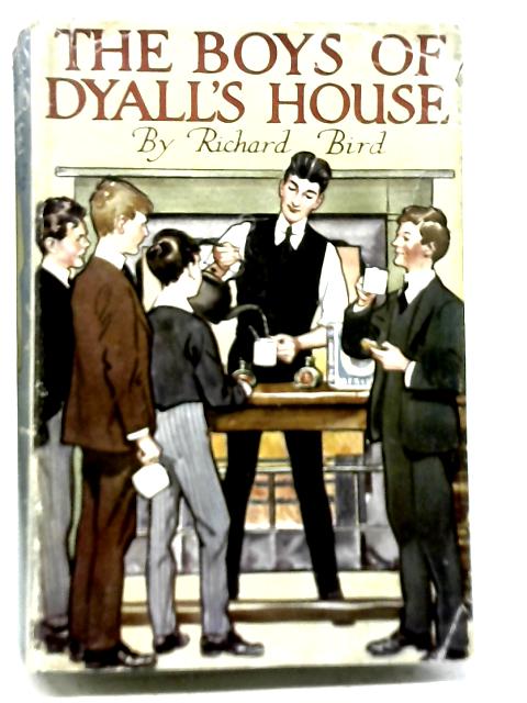 The Boys of Dyall's House By Richard Bird