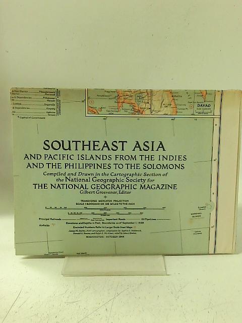 Southeast Asia and Pacific Islands From The Indies and the Philippines to the Solomons By Gilbert Grosvenor