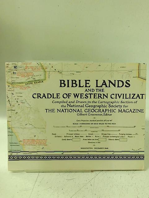 Bible Lands and the Cradle of Western Civilization [Map] By National Geographic Society