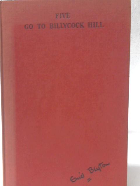 Five Go To Billycock Hill By Enid Blyton