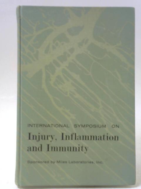 International Symposium on Injury, Inflammation and Immunity By Various