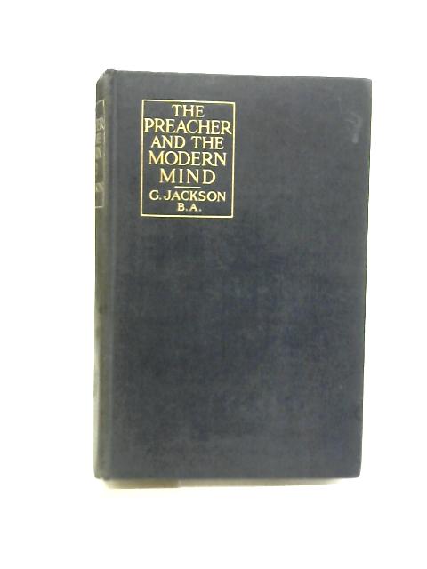 The Preacher and The Modern Mind par George Jackson
