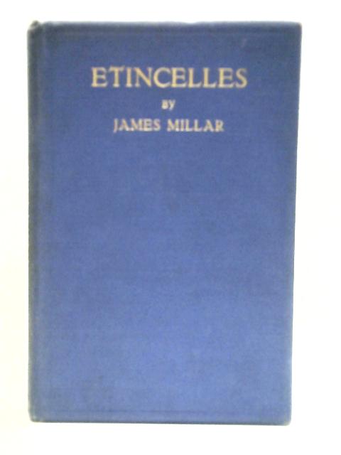 Etincelles By James Millar