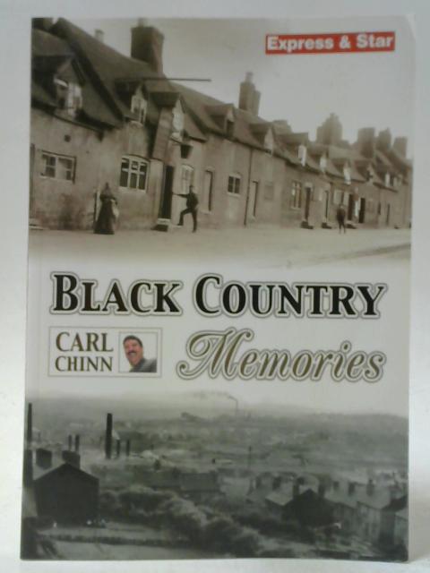 Black Country Memories By Carl Chinn