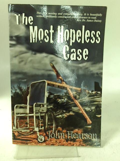 The Most Hopeless Case von John Hearson