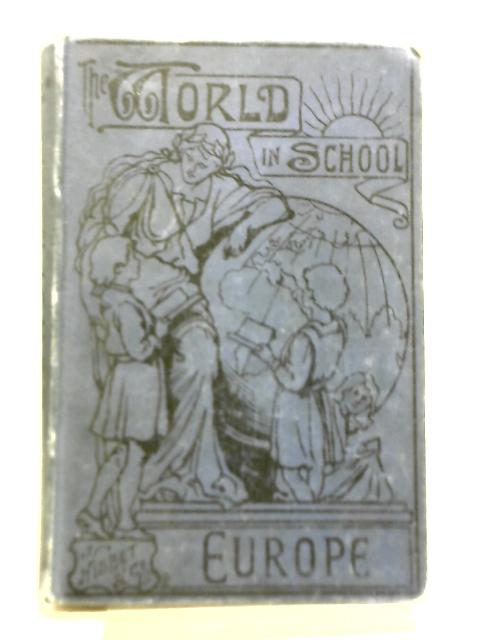 The World In School Book V The New Europe By Unstated