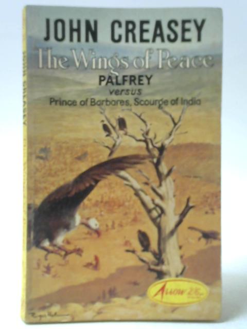 The Wings of Peace By John Creasey