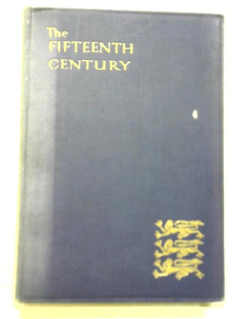The Fifteenth Century By William Hadley