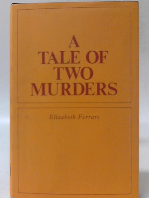 A Tale of Two Murders By Elizabeth Ferrars