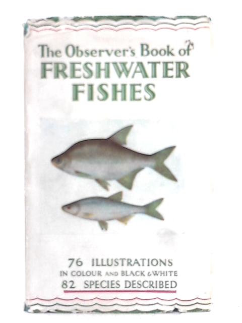 The Observer's Book of Freshwater Fishes von A. Laurence Wells