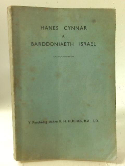 Hanes cynnar a barddoniaeth Israel: Gwerslyfr By R. H Hughes